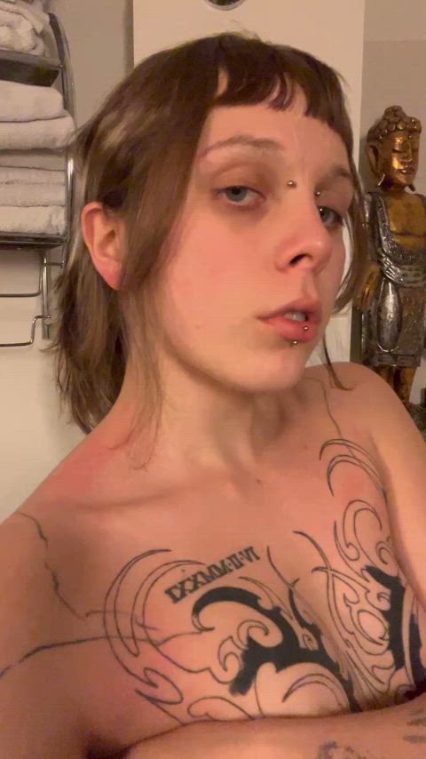 need something big to rub against me…