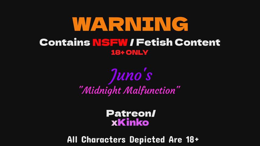 Juno's Midnight Malfunction (BE/AE)