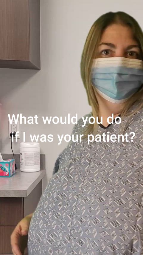 Cum tell me what you would do if i was your patient