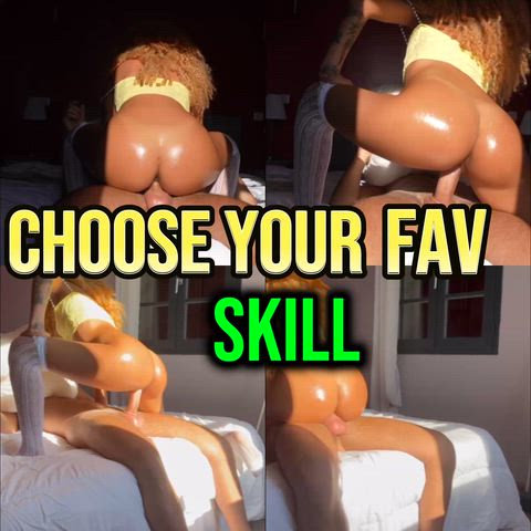 the skill you prefer, 1 or 2?