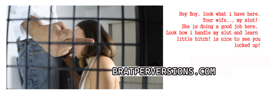 Cuckold bratperversions caption chastity
