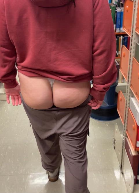 Flashing my ass in the busy public library