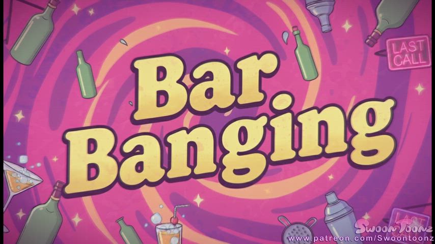 Bar Banging Pt1(OC by SwoonToonz)