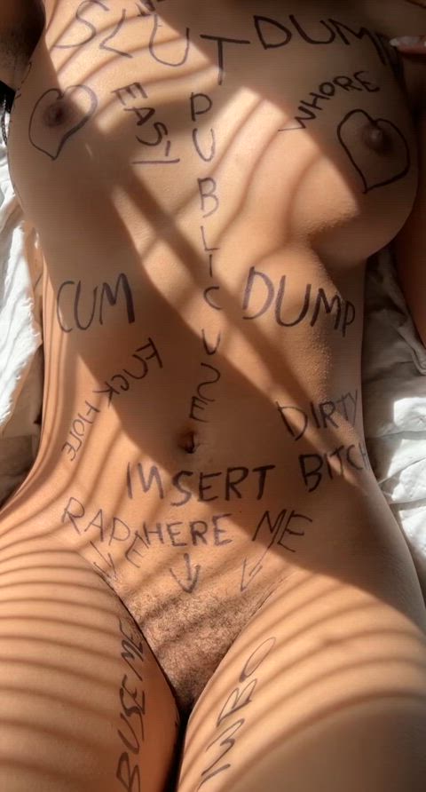 got wet from how much of a whore I look like