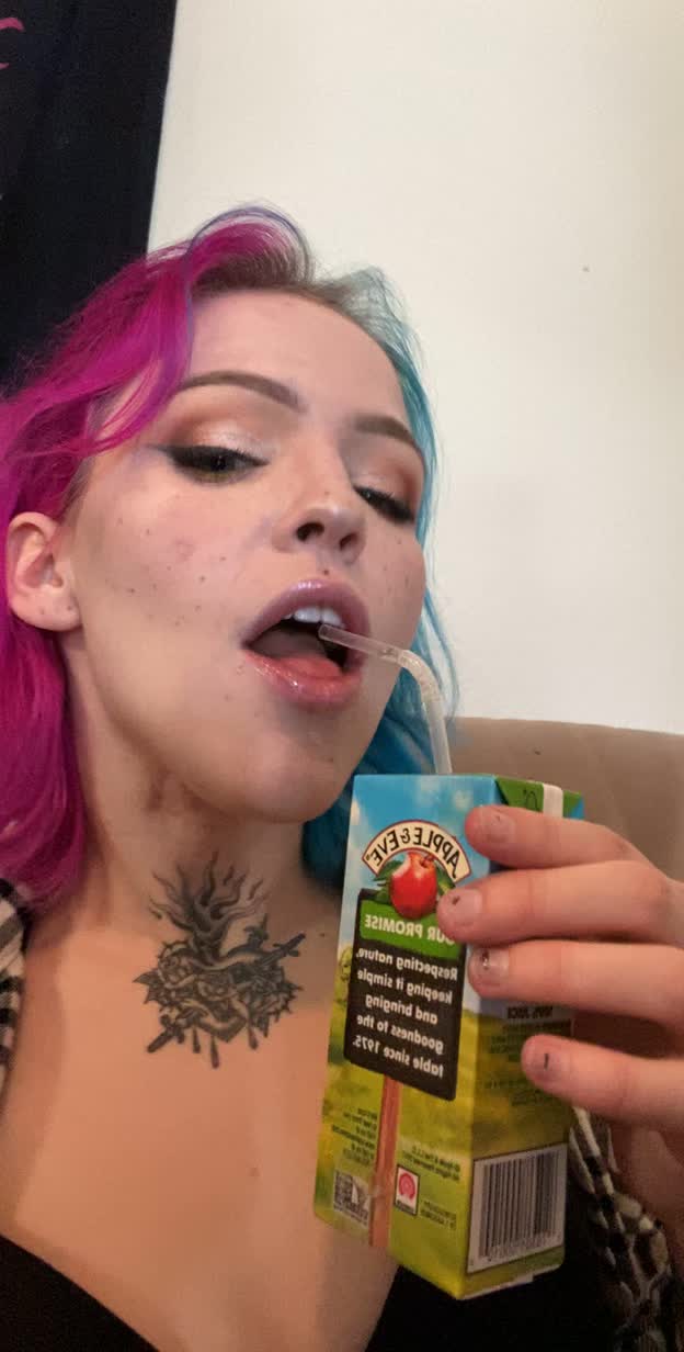 when she tries to seduce u with her juice box