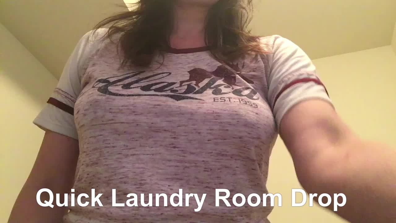 Laundry Room Drop... almost got caught lol