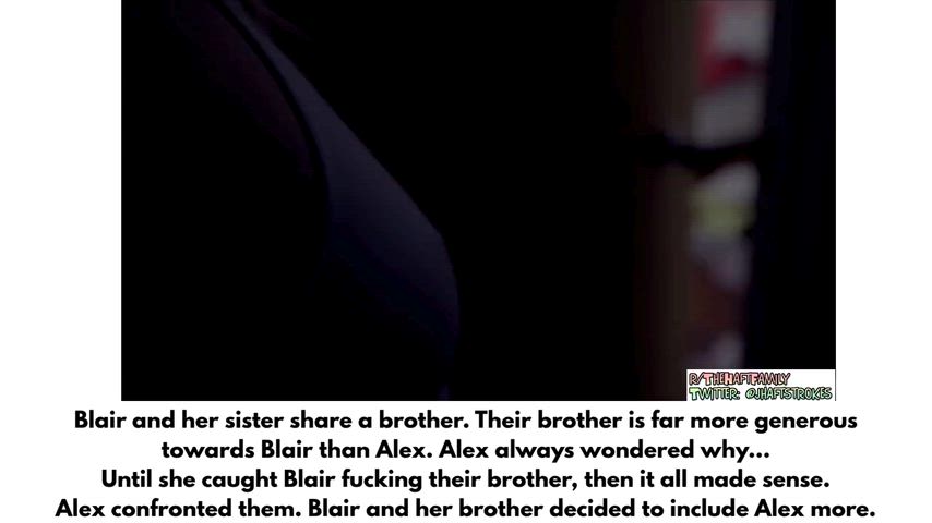Alex finds out why her brother treats her sister Blair so much better