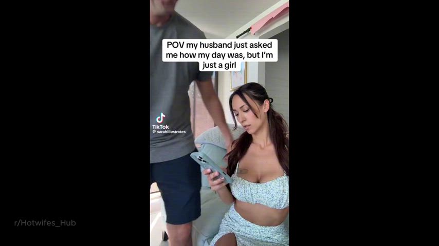 when my husband asks how was my day