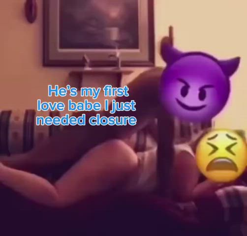 How can you expect your gf to move on from her ex without taking his dick one last time