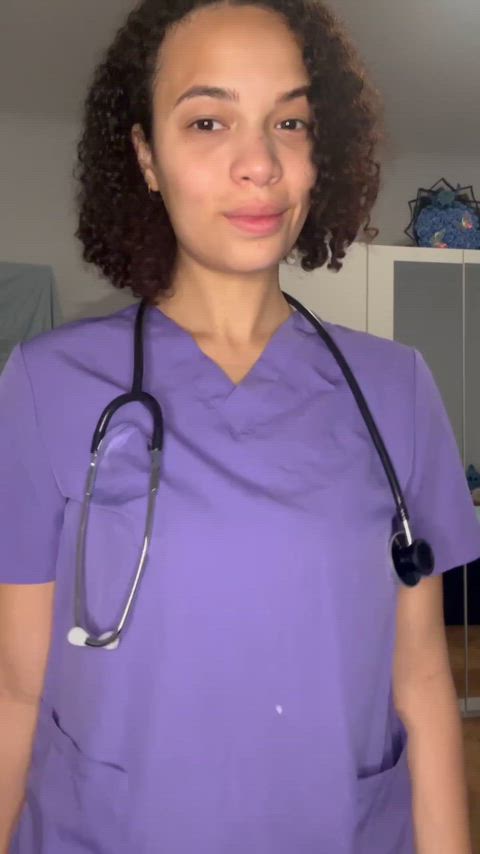 Im your nurse, wait for it!