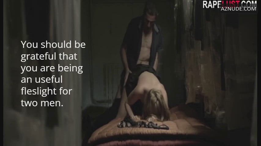 You are nothing but a warm, wet, tight fuck hole for my cock