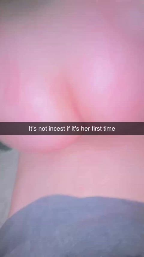 its not incest if my step bro took my virginity and now my pussy aches from it