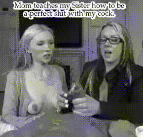 Mom teaches my sister