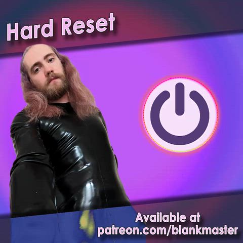 [NB4A] [Early Access] Hard Reset [Tech-theme] [Induction] [Mindless] [Mental Silence] [Trance Button]