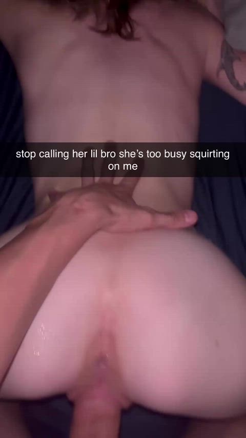 Told your girlfriend I could make her squirt, she needed proof.