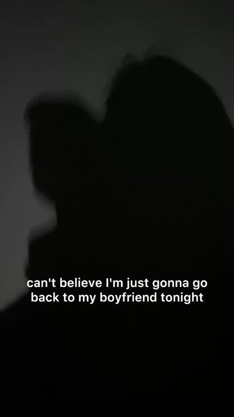 “fuck my boyfriend’s dick is so small”