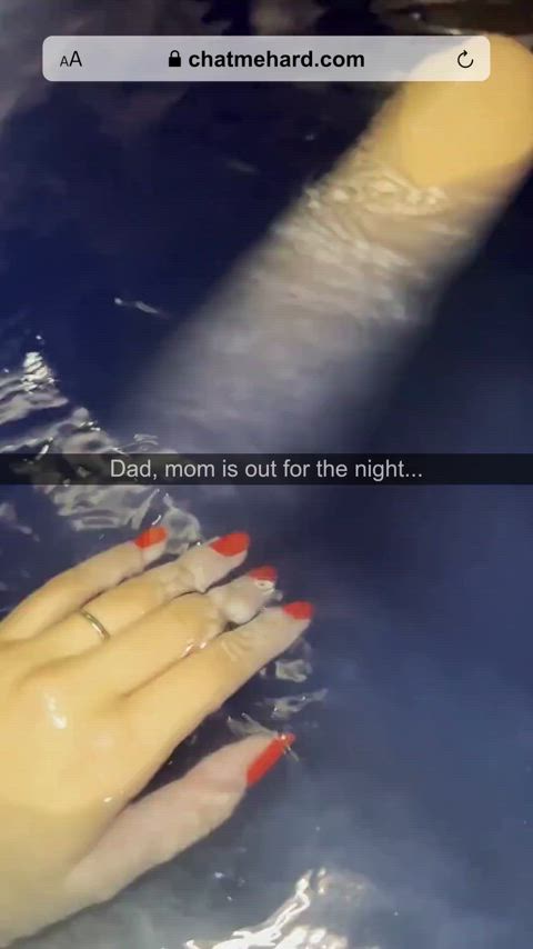 Mom is out for the night so I wanna spend the evening getting fucked by dad