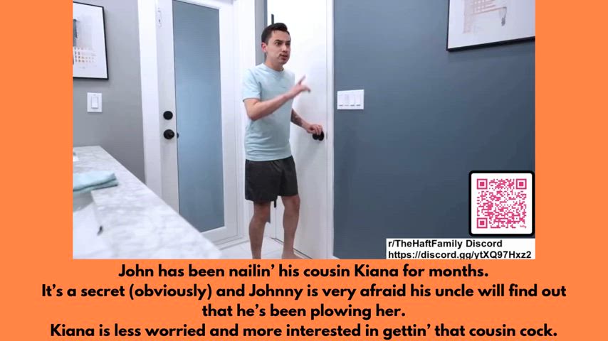 Kianna's Cousin John is worried his Uncle will catch them