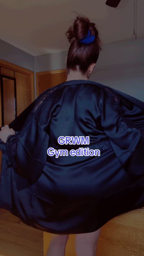 Putting on my gym leggings