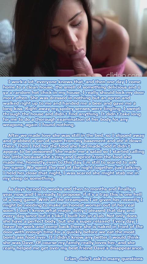 Brian, stopped asking questions and started going with the flow