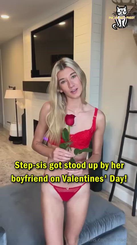 Stepsis got lonely and horny on Valentine's Day!