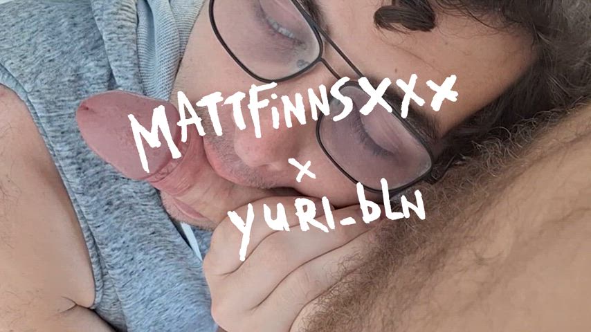 Me and Matthew flip sucking.