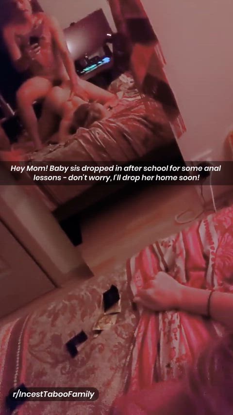Hey Mom! Baby sis dropped in after school for some anal lessons