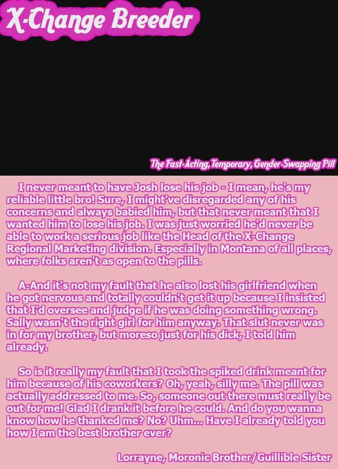 Lorrayne, Moronic Brother/Guillible Sister