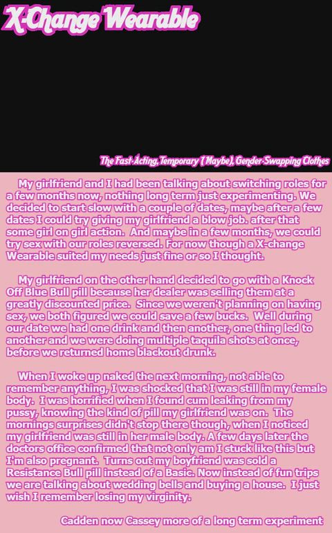 Cadden now Cassey, more of a long term experiment then she planned for.