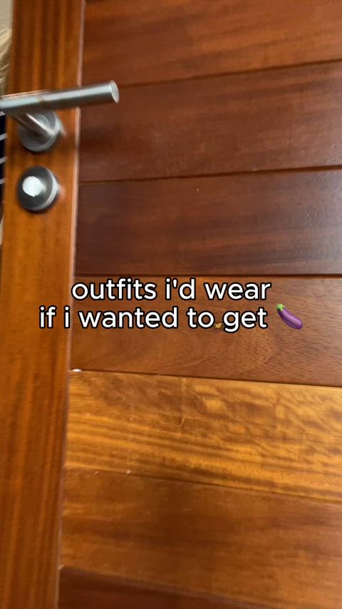 which outfit would get me your 🍆