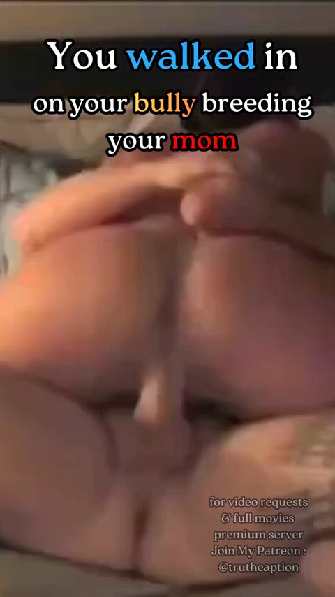 When you get caught spying on your mom "confronting" your BULLY