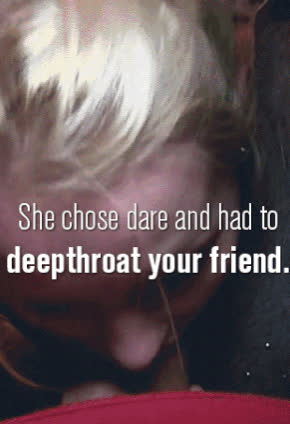 Truth or Dare didn’t pay out in your favor today