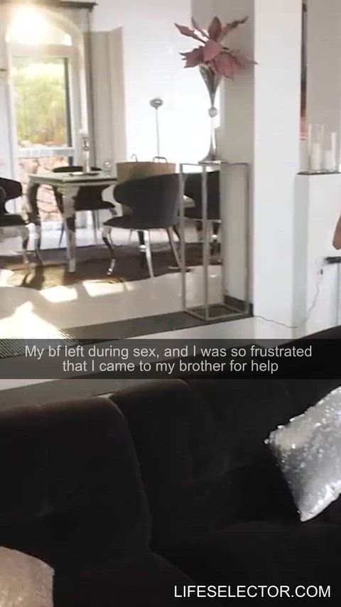 I dumped my boyfriend because my brother fucked better