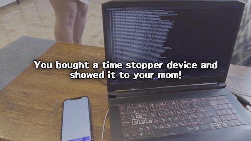 You stopped time to fuck your mom!