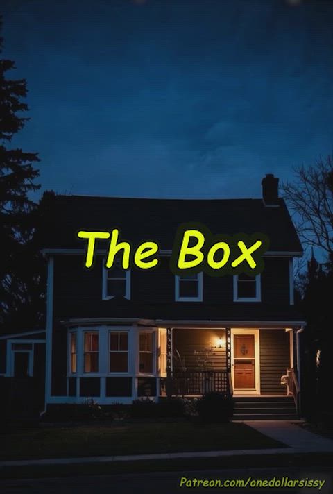The Box (Part 1)