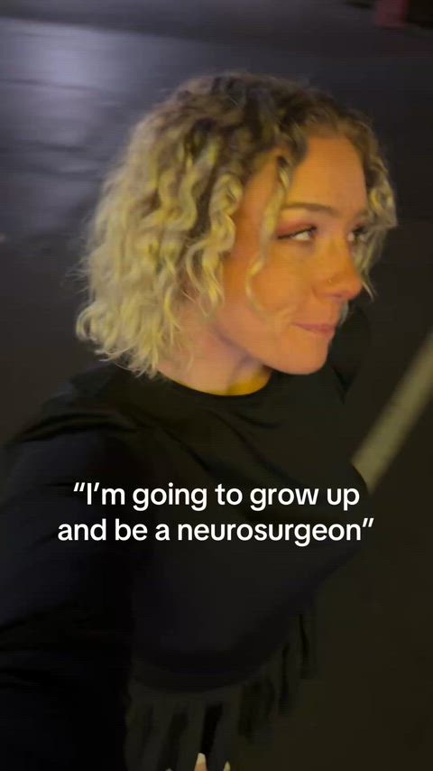 Wanted to be a neurosurgeon when I grew up.. now look at me